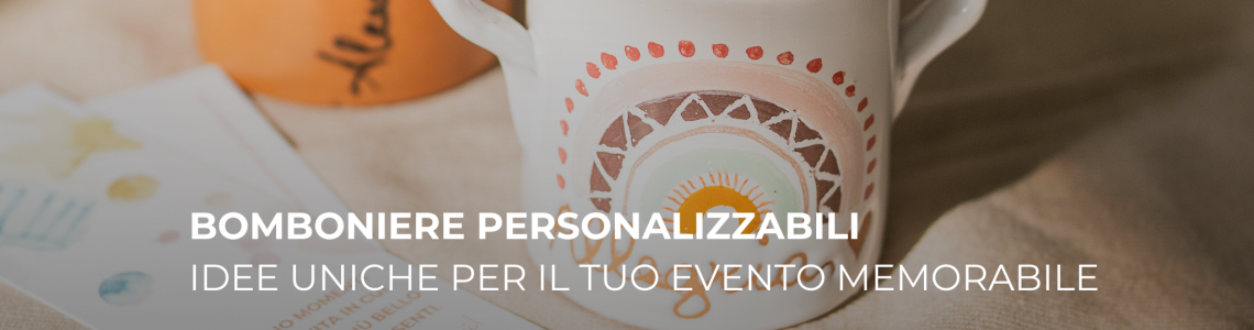 Bomboniere Personalizzabili: Idee Uniche per un Evento Memorabile